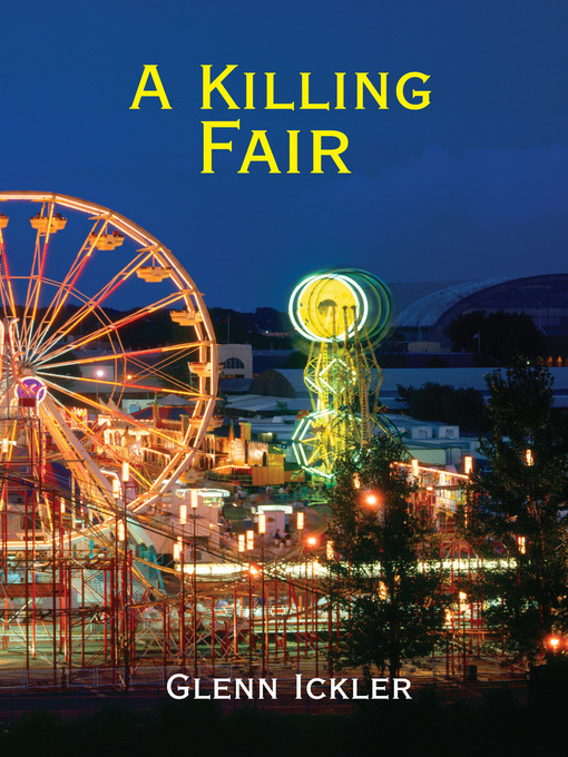 Title details for A Killing Fair by Glenn Ickler - Available